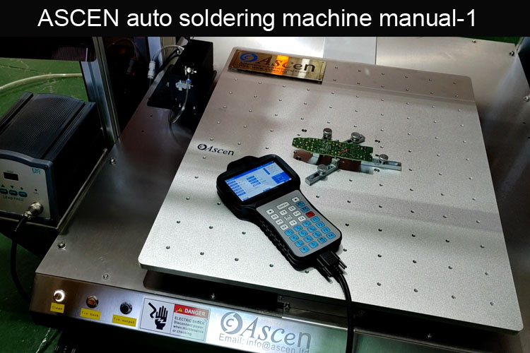 ASCEN PCB automatioc soldering robot machine manual 1