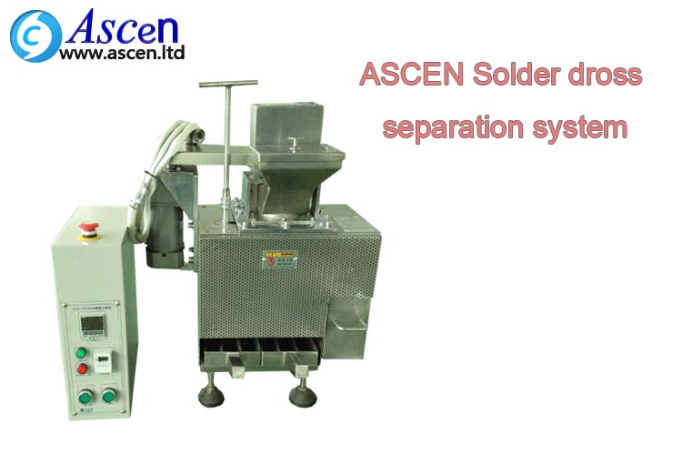 <b>Solder dross separation system</b>